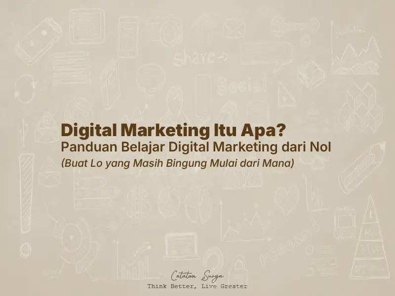 Digital Marketing untuk Pemula: Panduan Belajar dari Nol